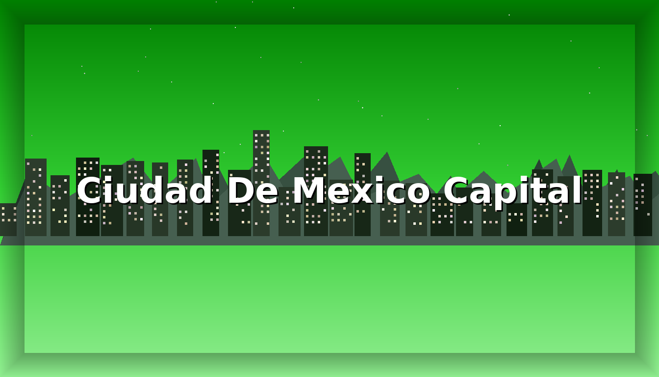 Chat Ciudad De Mexico Capital - Imagen representativa de Ciudad De Mexico Capital