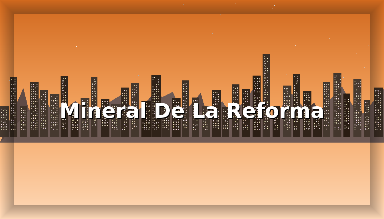Chat Mineral De La Reforma - Imagen representativa de Mineral De La Reforma