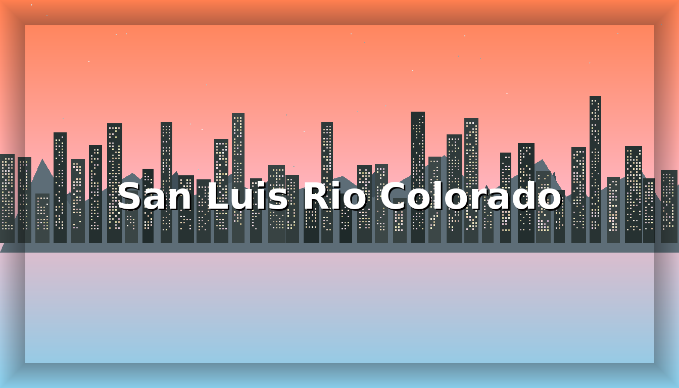 Chat San Luis Rio Colorado - Imagen representativa de San Luis Rio Colorado